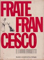 Frate Francesco e i suoi fioretti