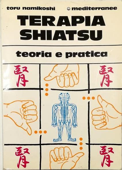 Terapia shiatsu Teoria e pratica - Toru Namikoshi - copertina