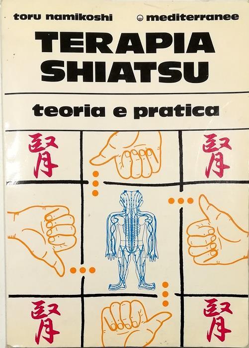 Terapia shiatsu Teoria e pratica - Toru Namikoshi - copertina