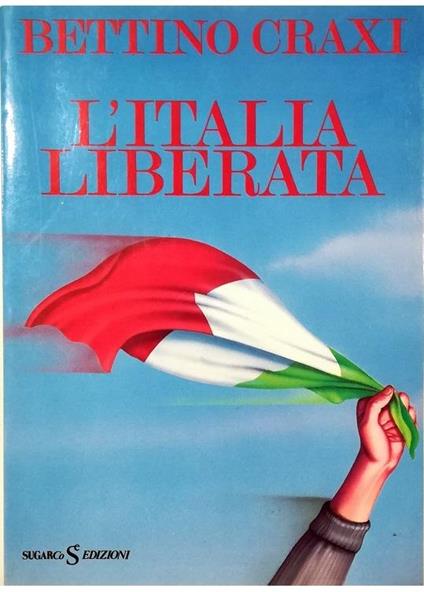 L' Italia liberata - Bettino Craxi - copertina