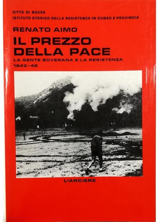 Il prezzo della pace La gente bovesana e la Resistenza: 1943-45 - copertina