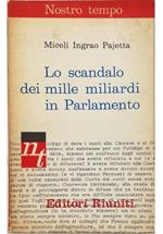 Lo scandalo dei mille miliardi in Parlamento