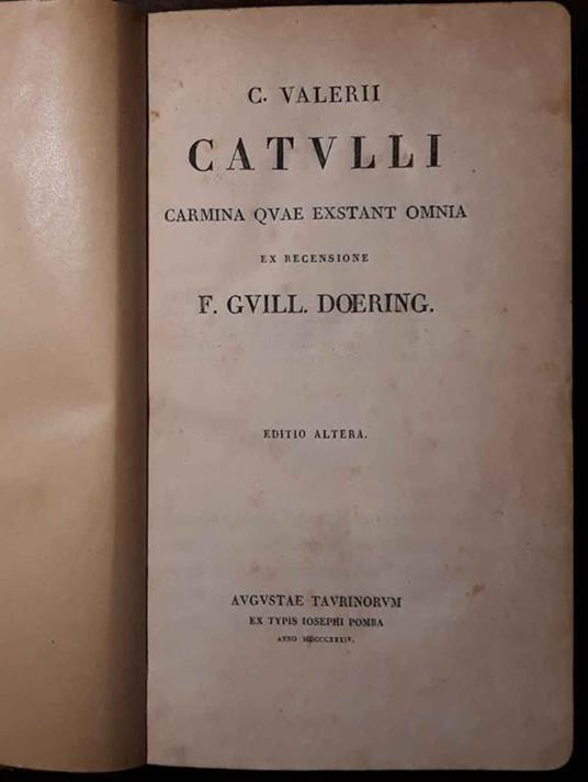 C. Valerii Catulli Carmina quae extant omnia ex recensione F. Guill. Doering - copertina