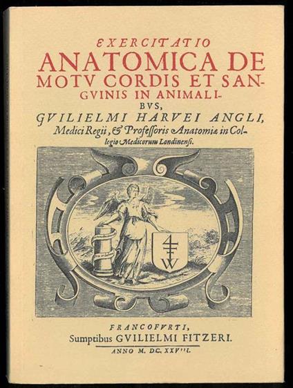 Esercitazione anatomica del movimento del cuore e del sangue negli animali (Francoforte, 1628). Introduzione, traduzione italiana e note di Giuseppe Ongaro - Guglielmo Harvey - copertina