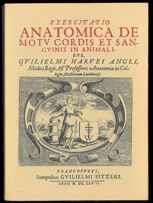 Esercitazione anatomica del movimento del cuore e del sangue negli animali (Francoforte, 1628). Introduzione, traduzione italiana e note di Giuseppe Ongaro - Guglielmo Harvey - copertina