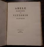 Abele. Tramelogedia di Vittorio Alfieri