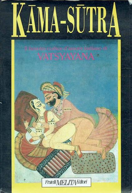 Kama-sutra .Il famoso codice d'amore indiano di Vatsyayana - Mallanaga Vatsyayana - copertina