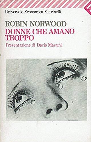 Donne che amano troppo - Robin Norwood - copertina