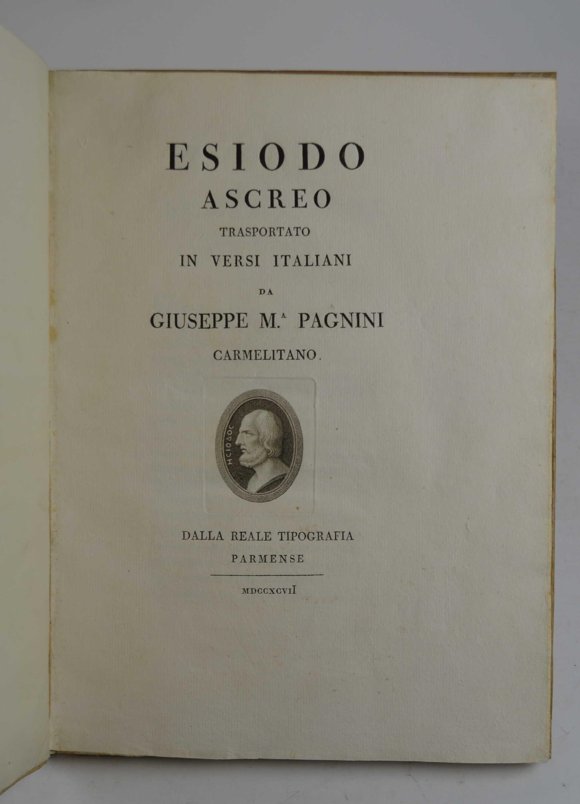 Esiodo Ascreo trasportato in versi italiani da Giuseppe Pagnini…