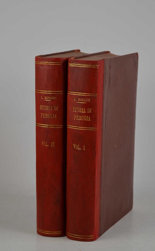 Storia di Perugia dalle origini al 1860… - Luigi Bonazzi - copertina