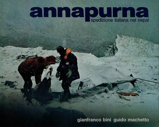 Annapurna. Spedizione Italiana Nel Nepal - gianfranco Bini - copertina