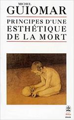 Principes D'une Esthetique De La Mort. Les Modes De Presences, Les Presences Immediates, Le Seuil De L'au-Delà