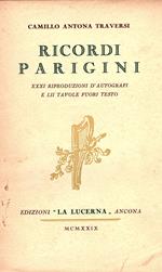 Ricordi parigini. XXXI riproduzioni di autografi e LII tavole fuori testo