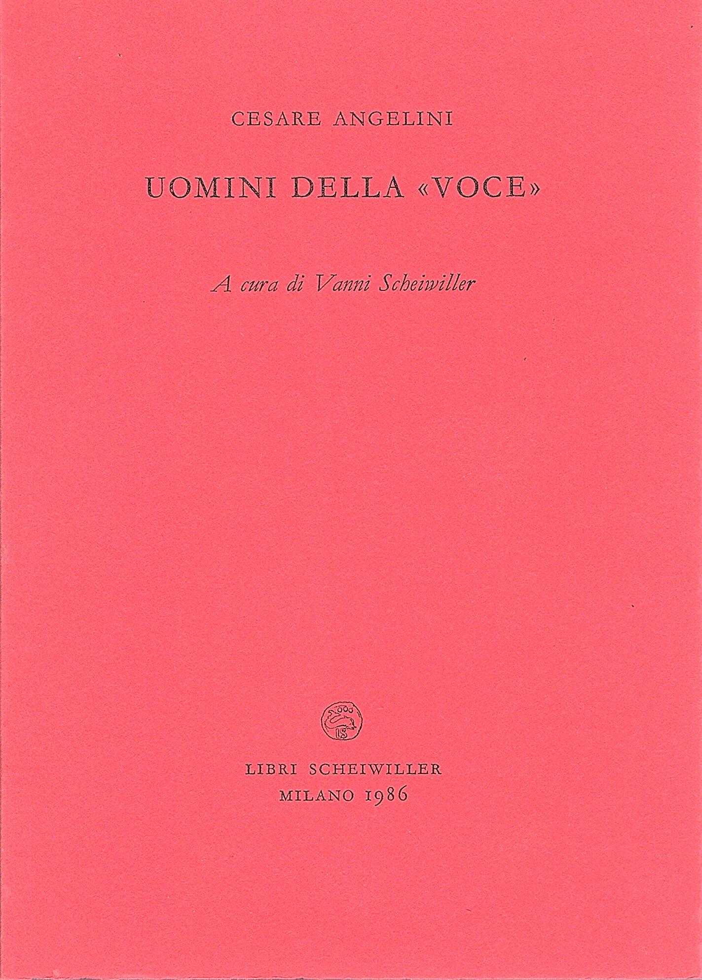 Uomini della "Voce" A cura di Vanni Scheiwiller