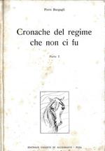 Cronache del regime che non ci fu, parte I