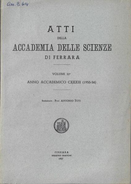 Atti della Accademia delle Scienze di Ferrara anno accademico CXXXIII (1955-56) Vol. 33° - copertina