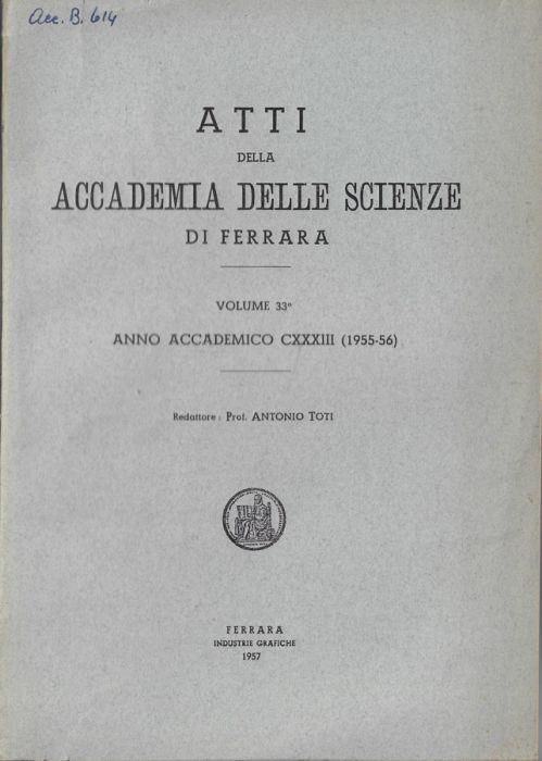 Atti della Accademia delle Scienze di Ferrara anno accademico CXXXIII (1955-56) Vol. 33° - copertina