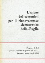 L' azione dei comunisti per il rinnovamento democratico della Puglia
