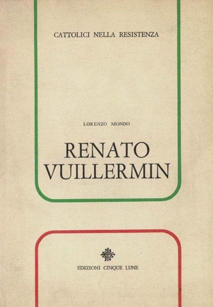 Renato Vuillermin - Lorenzo Mondo - copertina