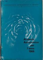Osservatorio Astronomico di Trieste Annuario Astronomico per l'anno 1966