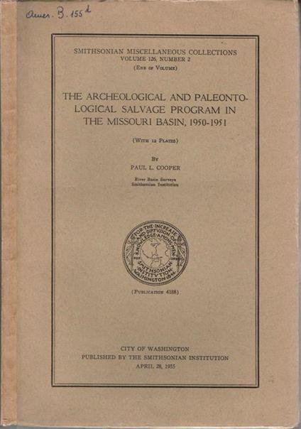 The archeological and paleontological salvage program in the Missouri Basin, 1950-1951 - copertina