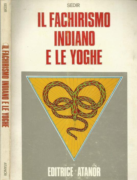 Il fachirismo indiano e le yoghe - Sedir - copertina