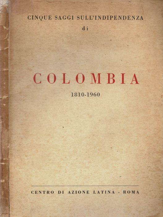 Cinque saggi sull'indipendenza di Colombia 1810-1960 - copertina