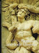 The masterpieces of the Pergamon and Bode Museum