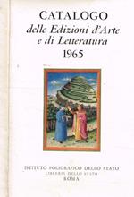 Catalogo delle Edizioni d'Arte e di Letteratura 1965