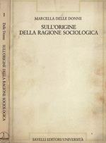 Sull'origine della ragione sociologica