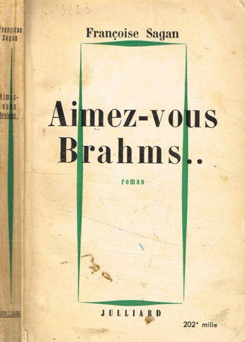 Aimez-vous Brahms - Françoise Sagan - copertina