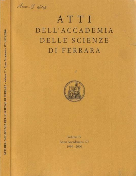 Atti dell'Accademia della scienze di Ferrara volume 77 Anno accademico 177 1999-2000 - Giorgio Mantovani - copertina