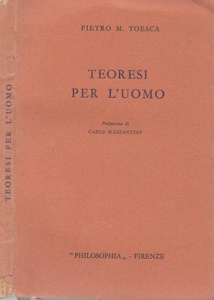 Teoresi per l’uomo - Pietro M. Toesca - copertina