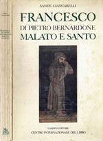 Francesco di Pietro Bernardone malato e santo