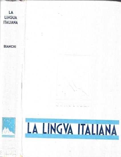 La lingua italiana - Enrico Bianchi - copertina