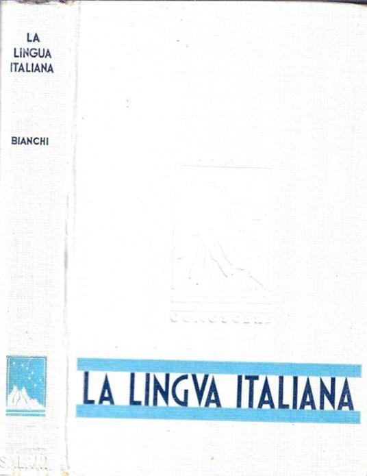 La lingua italiana - Enrico Bianchi - copertina