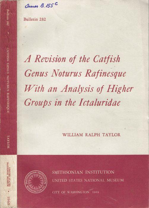 A Revision of the Catfish Genus Noturus Rafinesque with an Analysis of Higher Groups in the Ictaluridae - copertina