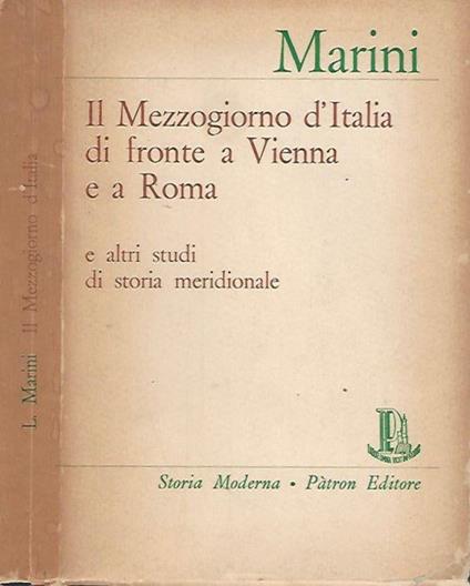 Il mezzogiorno d'Italia di fronte a Vienna e a Roma - Lino Marini - copertina