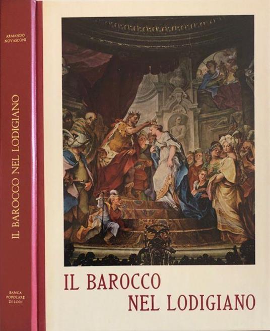Il barocco nel lodigiano - Armando Novasconi - copertina