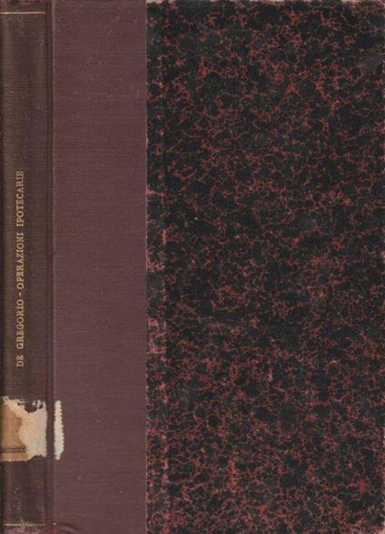 Manuale per l'esecuzione delle operazioni ipotecarie - Giacomo De Gregorio - copertina