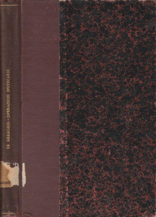Manuale per l'esecuzione delle operazioni ipotecarie - Giacomo De Gregorio - copertina