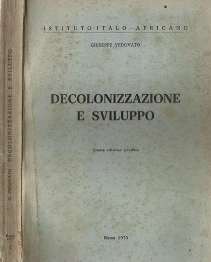 Decolonizzazione e sviluppo - Giuseppe Vedovato - copertina
