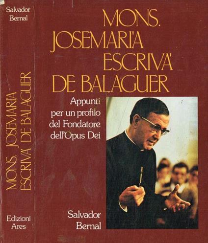 Mons.Josemaria escrivà de Balaguer - Salvador Bernal - copertina