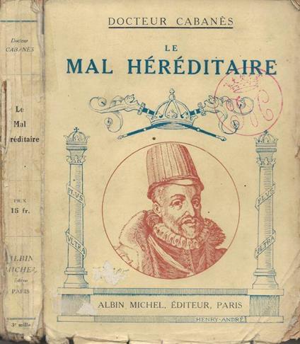 Le mal héréditaire - Augustin Cabanés - copertina