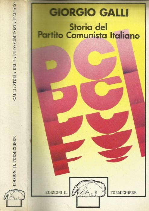 Storia del Partita Comunista Italiano - Giorgio Galli - copertina