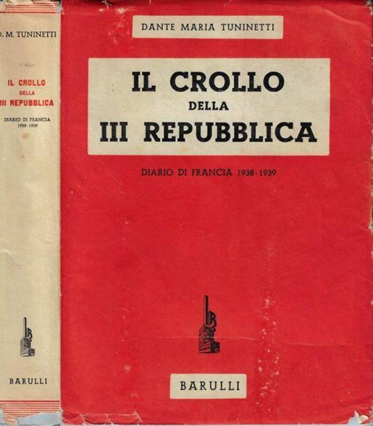 Il crollo della III repubblica - Dante Maria Tuninetti - copertina