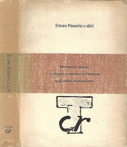 Movimento operaio e sviluppo economico in Piemonte negli ultimi cinquant'anni - copertina