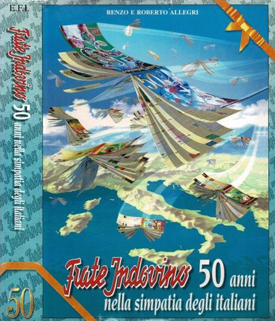 Frate Indovino. 50 Anni nella simpatia degli italiani - Giovanni Renzo - copertina