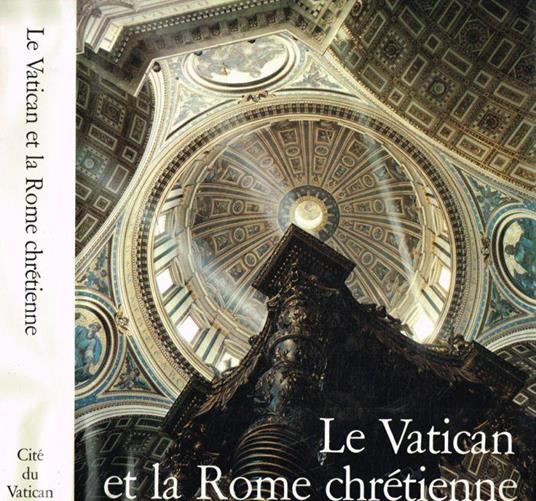 Le Vatican et la Rome chretienne - copertina