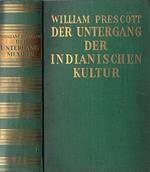 Der untergang der Indianischen Kultur